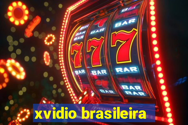 xvidio brasileira